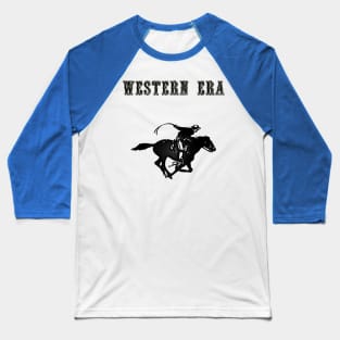 Western Era - Cowboy on Horseback 2 Baseball T-Shirt